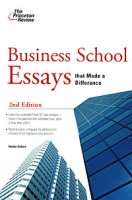 Business School Essays That Made a Difference, 2nd Edition (Graduate School Admissions Gui) артикул 8296c.